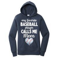 My Favorite Baseball Player Calls Me Mom Women's Pullover Hoodie