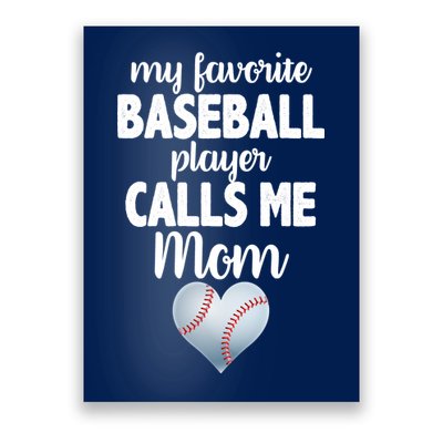 My Favorite Baseball Player Calls Me Mom Poster