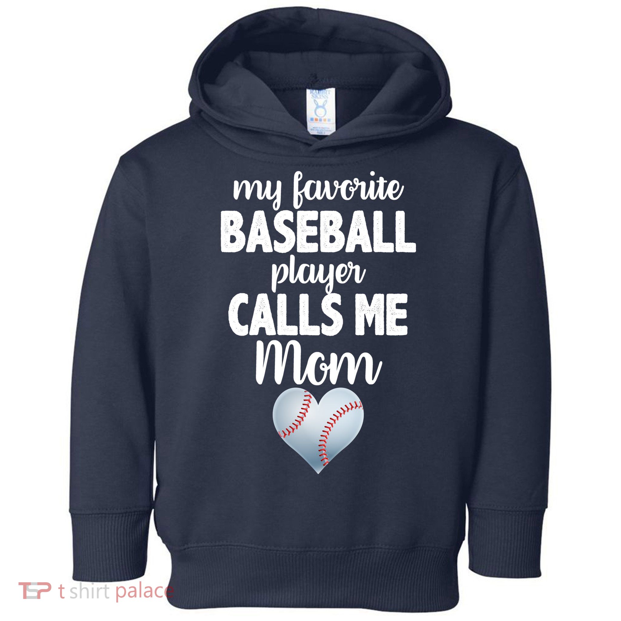 My Favorite Baseball Player Calls Me Mom Toddler Hoodie