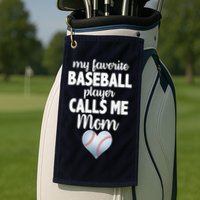 My Favorite Baseball Player Calls Me Mom Golf Towel