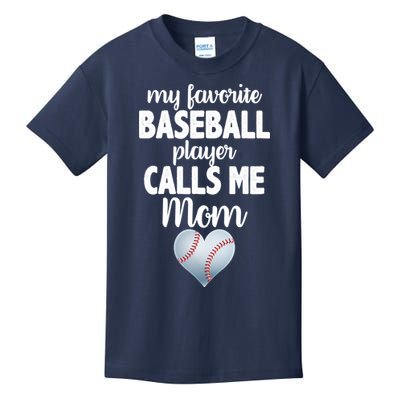My Favorite Baseball Player Calls Me Mom Kids T-Shirt