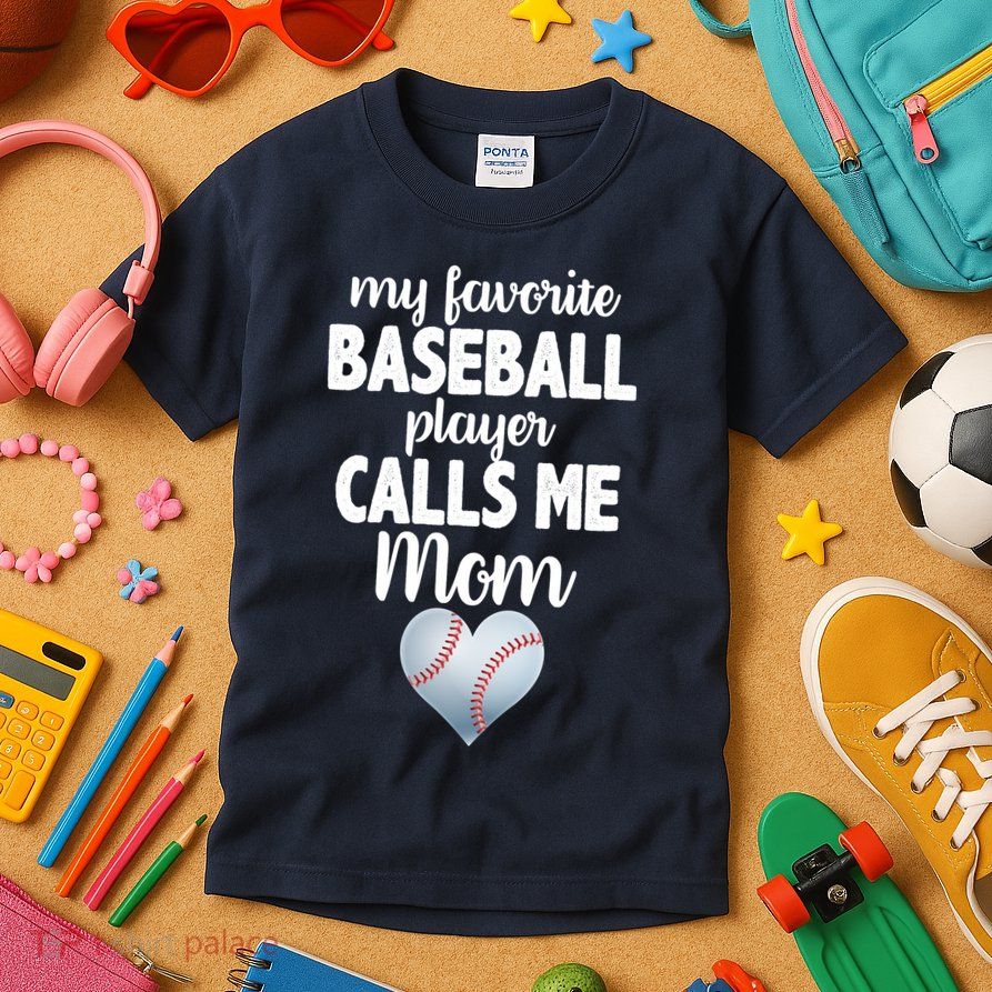 My Favorite Baseball Player Calls Me Mom Kids T-Shirt