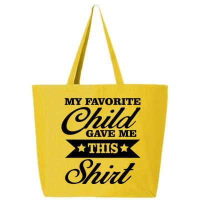 My Favorite Child Gave Me This 25L Jumbo Tote