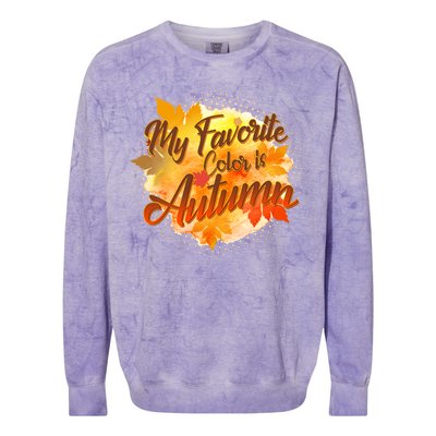 My Favorite Color Is Autumn Colorblast Crewneck Sweatshirt