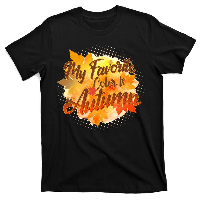 My Favorite Color Is Autumn T-Shirt