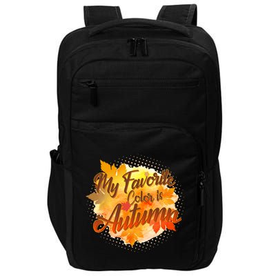 My Favorite Color Is Autumn Impact Tech Backpack