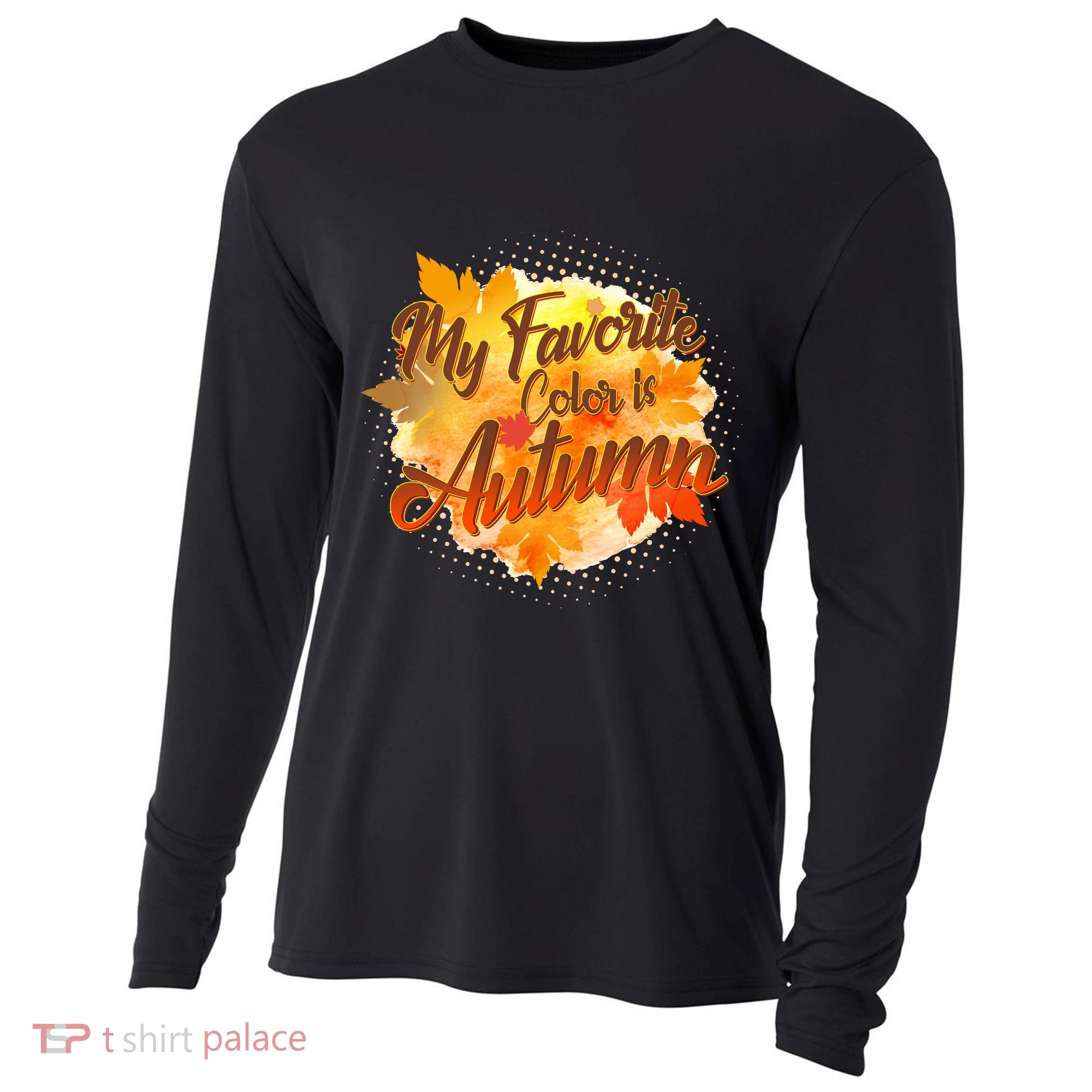 My Favorite Color Is Autumn Cooling Performance Long Sleeve Crew