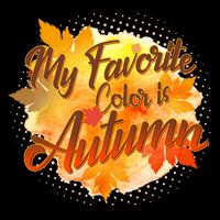 My Favorite Color Is Autumn Poster