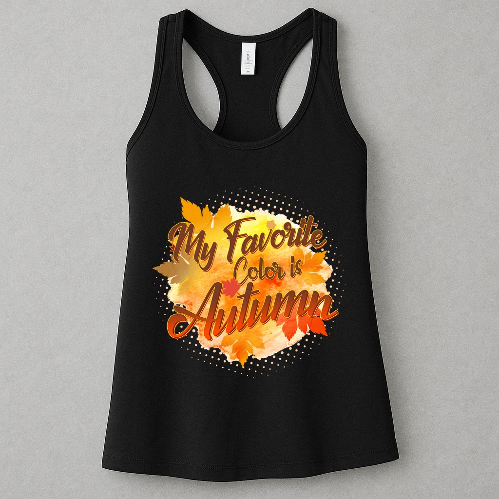My Favorite Color Is Autumn Womens Tank Top
