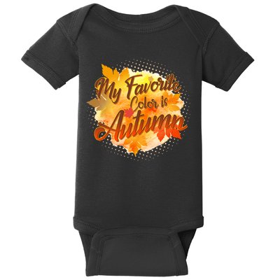 My Favorite Color Is Autumn Baby Bodysuit
