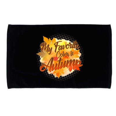 My Favorite Color Is Autumn Microfiber Hand Towel