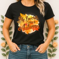 My Favorite Color Is Autumn Womens T-Shirt