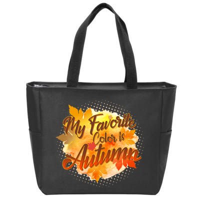 My Favorite Color Is Autumn Zip Tote Bag
