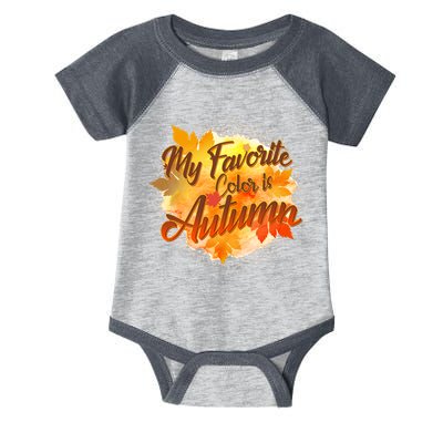My Favorite Color Is Autumn Infant Baby Jersey Bodysuit