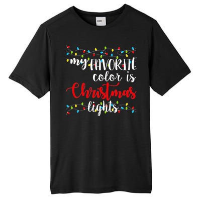 My Favorite Color Is Christmas Lights Tall Fusion ChromaSoft Performance T-Shirt