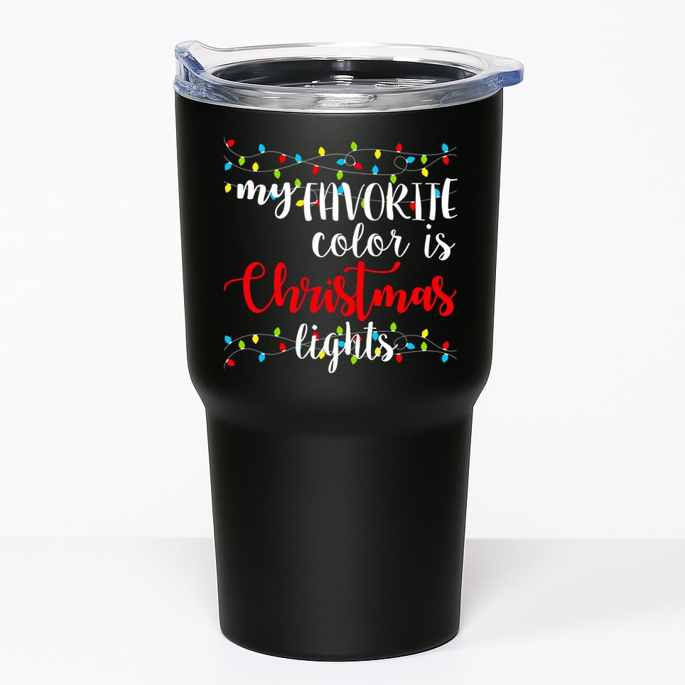 My Favorite Color Is Christmas Lights Tumbler