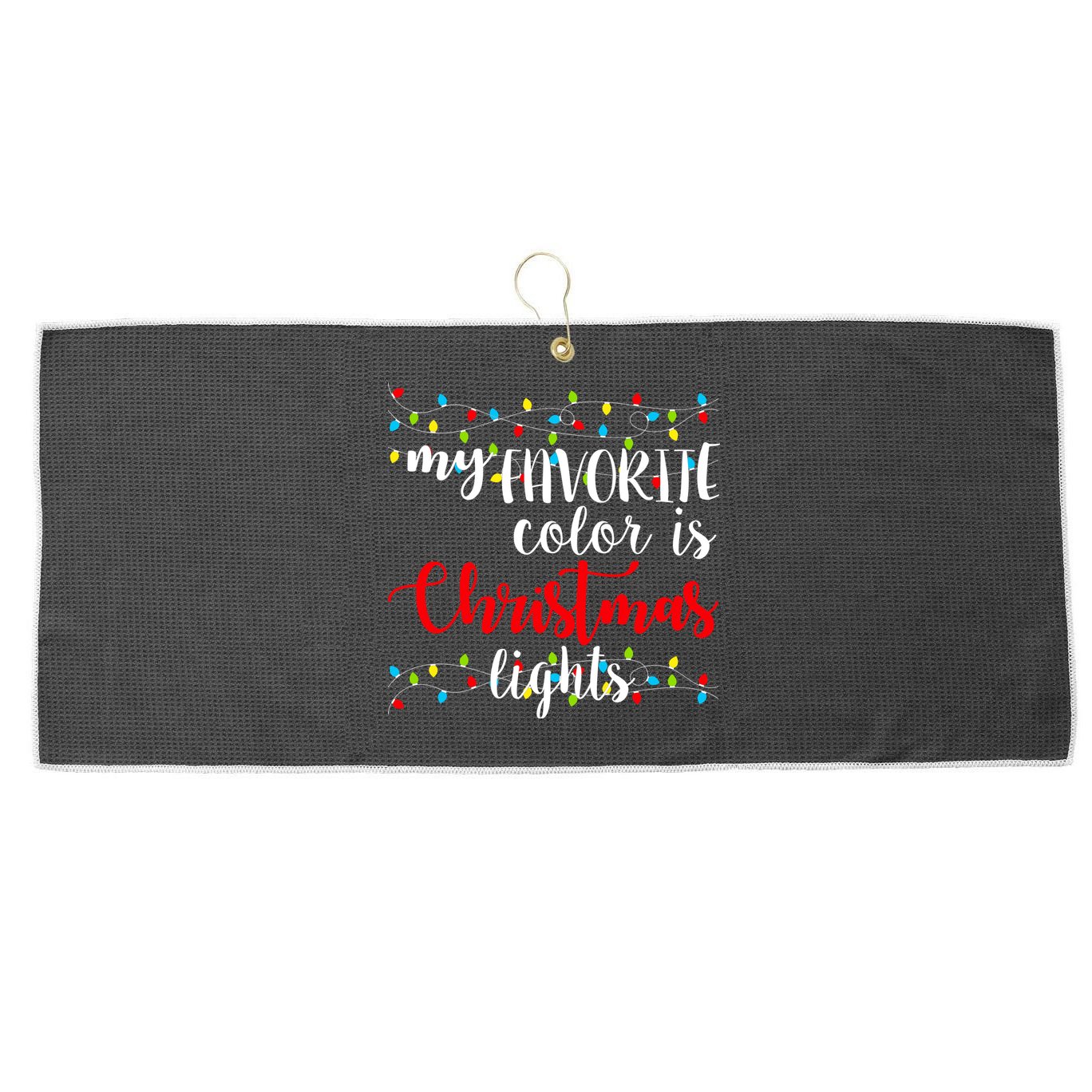 My Favorite Color Is Christmas Lights Large Microfiber Waffle Golf Towel