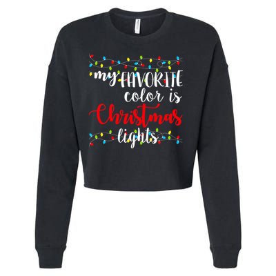 My Favorite Color Is Christmas Lights Cropped Pullover Crew
