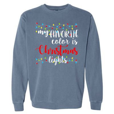 My Favorite Color Is Christmas Lights Garment-Dyed Sweatshirt