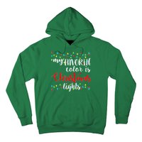 My Favorite Color Is Christmas Lights Hoodie