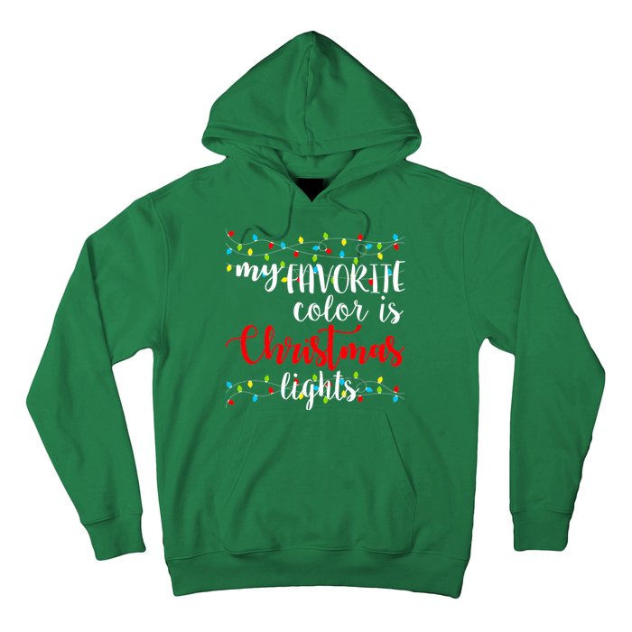 My Favorite Color Is Christmas Lights Hoodie