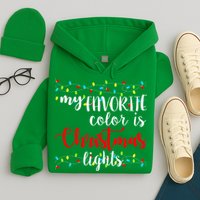 My Favorite Color Is Christmas Lights Hoodie