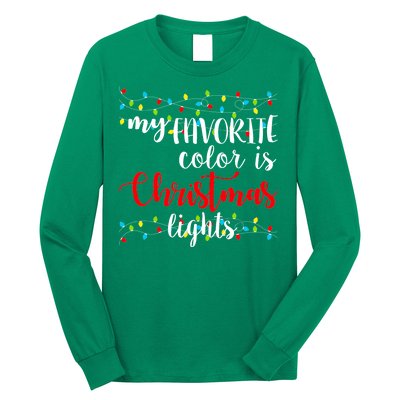 My Favorite Color Is Christmas Lights Long Sleeve Shirt