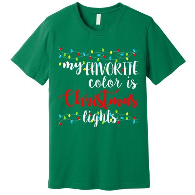 My Favorite Color Is Christmas Lights Premium T-Shirt