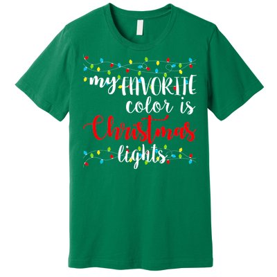 My Favorite Color Is Christmas Lights Premium T-Shirt