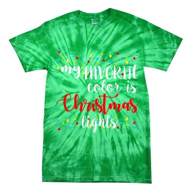 My Favorite Color Is Christmas Lights Tie-Dye T-Shirt