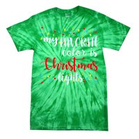 My Favorite Color Is Christmas Lights Tie-Dye T-Shirt