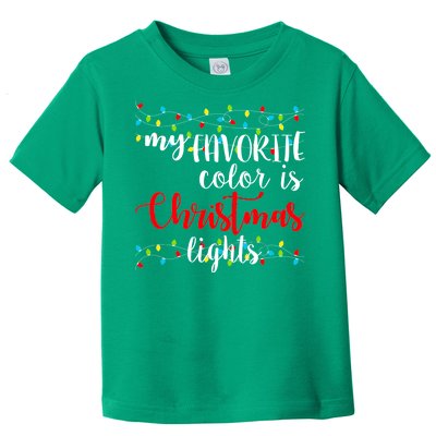 My Favorite Color Is Christmas Lights Toddler T-Shirt