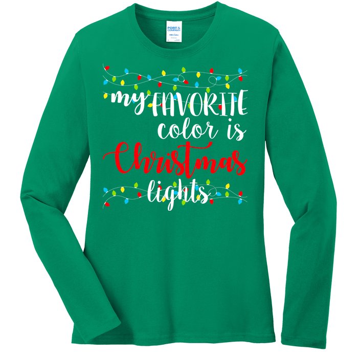 My Favorite Color Is Christmas Lights Ladies Long Sleeve Shirt