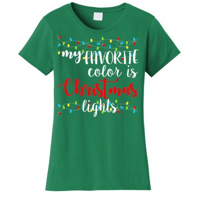 My Favorite Color Is Christmas Lights Women's T-Shirt