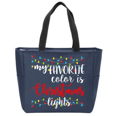 My Favorite Color Is Christmas Lights Zip Tote Bag