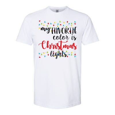 My Favorite Color Is Christmas Lights Softstyle CVC T-Shirt