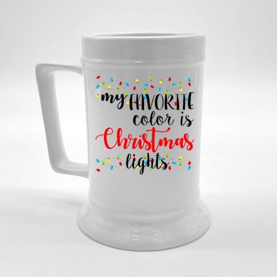 My Favorite Color Is Christmas Lights Beer Stein