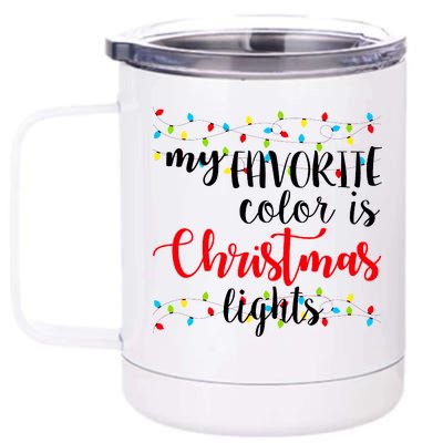 My Favorite Color Is Christmas Lights 12 oz Stainless Steel Tumbler Cup