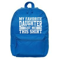My Favorite Daughter Got Me This 16 in Basic Backpack