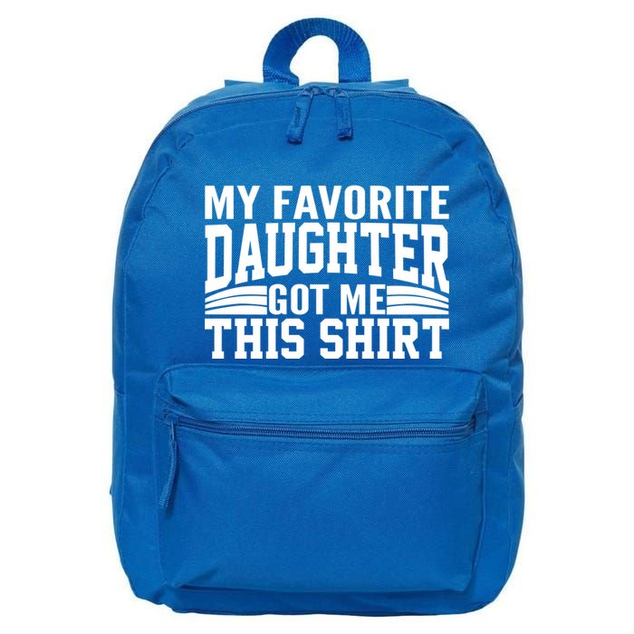 My Favorite Daughter Got Me This 16 in Basic Backpack