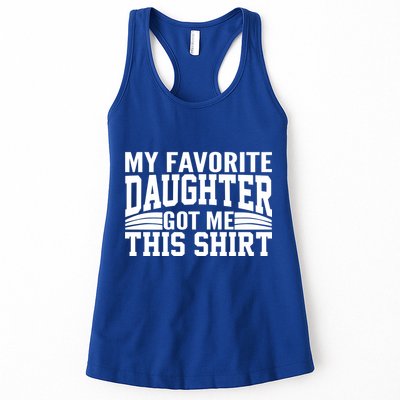 My Favorite Daughter Got Me This Womens Tank Top