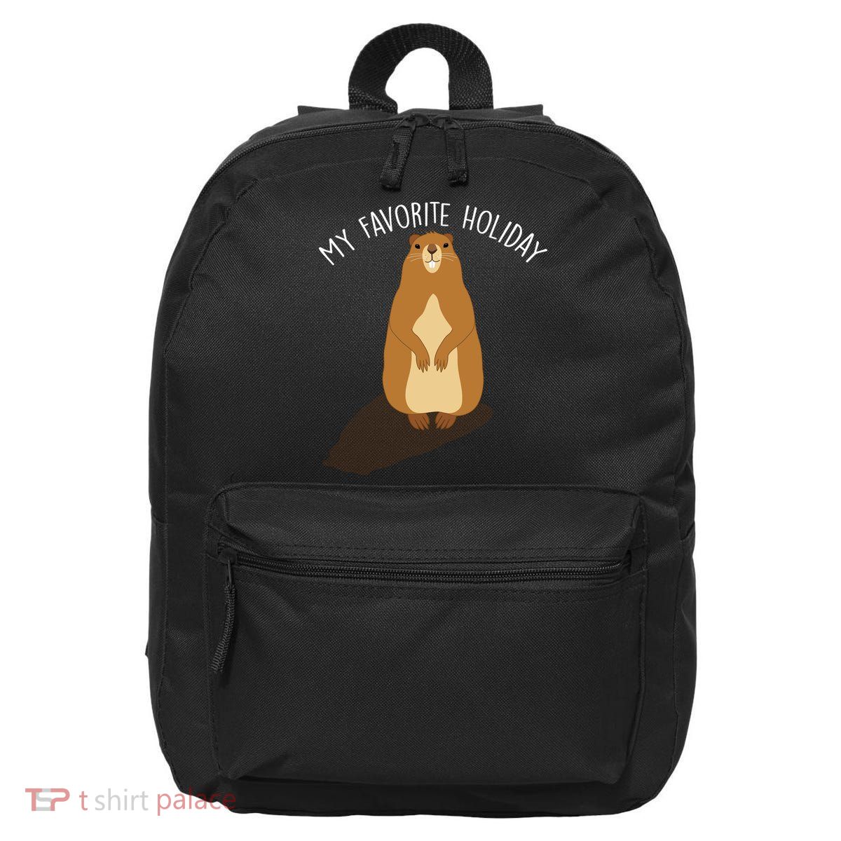 My Favorite Holiday Groundhog Day 16 in Basic Backpack