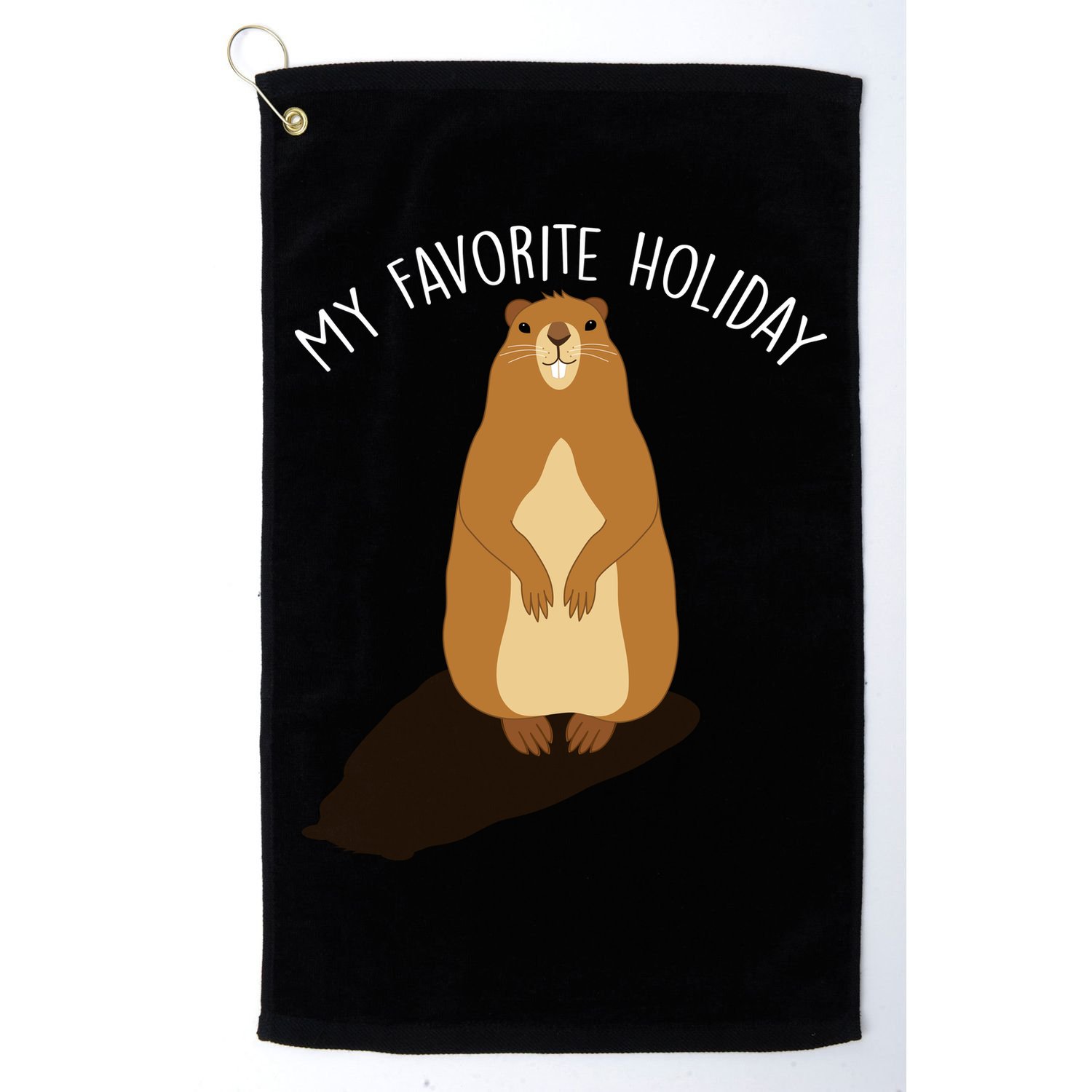 My Favorite Holiday Groundhog Day Golf Towel