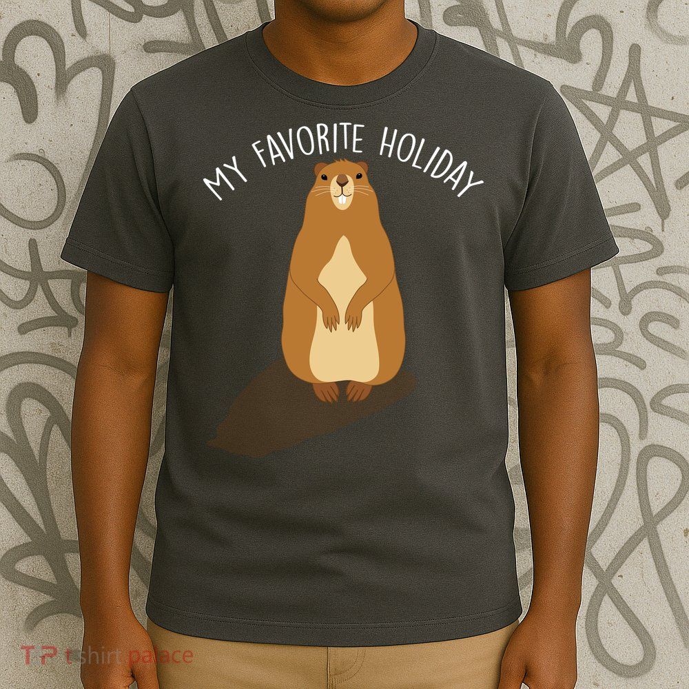 My Favorite Holiday Groundhog Day T-Shirt