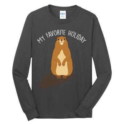 My Favorite Holiday Groundhog Day Tall Long Sleeve T-Shirt