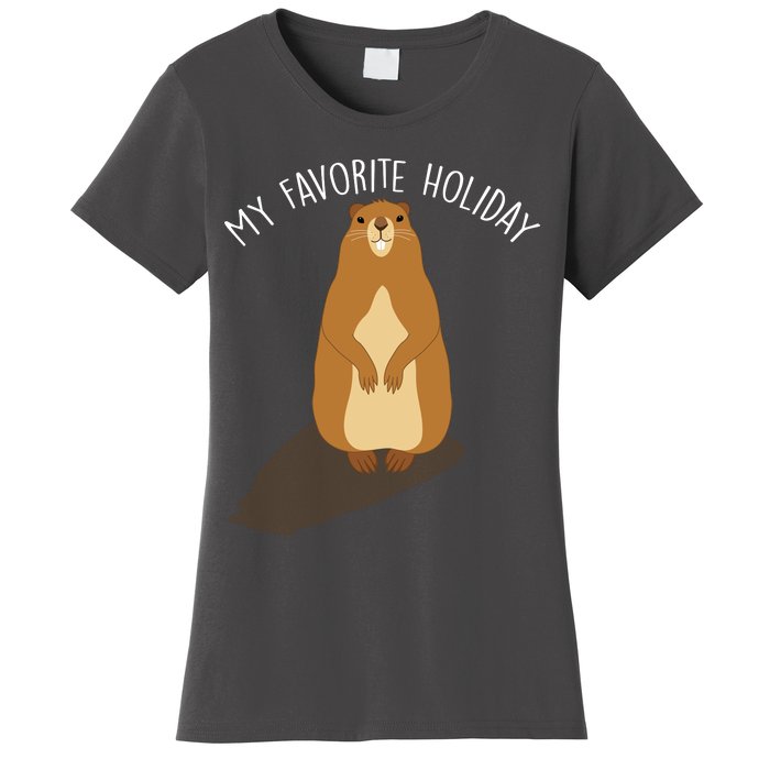 My Favorite Holiday Groundhog Day Women's T-Shirt