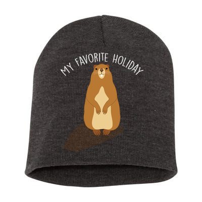 My Favorite Holiday Groundhog Day Short Acrylic Beanie