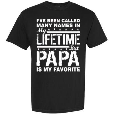 My Favorite Name Is Papa Garment-Dyed Heavyweight T-Shirt