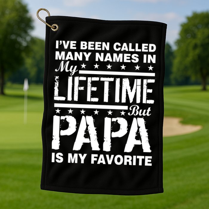 My Favorite Name Is Papa Golf Towel
