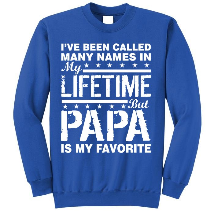 My Favorite Name Is Papa Sweatshirt
